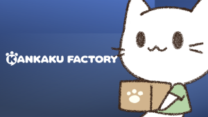 KANKAKU FACTORY